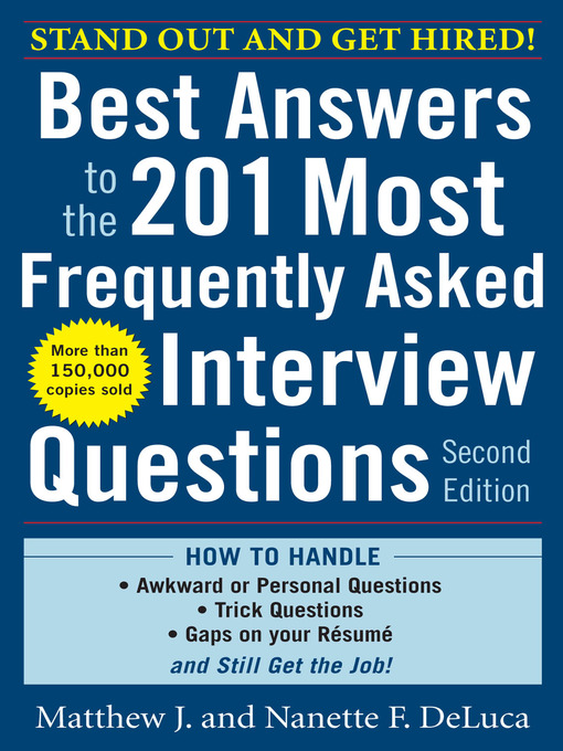 Matthew J. DeLuca创作的Best Answers to the 201 Most Frequently Asked Interview Questions作品的详细信息 - 可供借阅